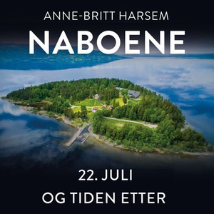 Naboene - 22. juli og tiden etter (lydbok) av