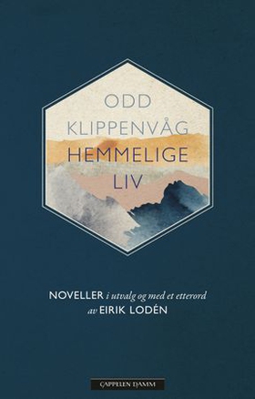 Hemmelige liv - noveller i utvalg (ebok) av Odd Klippenvåg