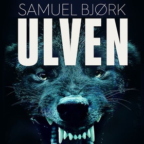 Ulven (lydbok) av Samuel Bjørk