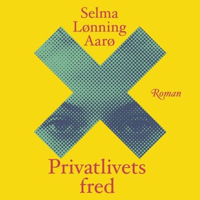 Privatlivets fred (lydbok) av Selma Lønning A