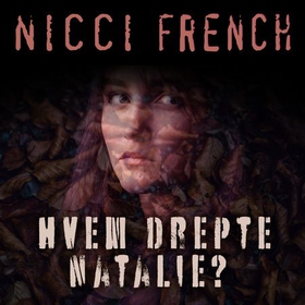 Hvem drepte Natalie? (lydbok) av Nicci French