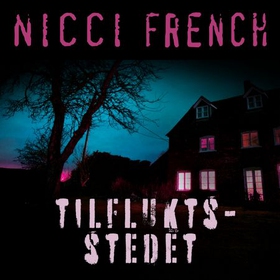 Tilfluktsstedet (lydbok) av Nicci French