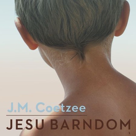Jesu barndom (lydbok) av J.M. Coetzee