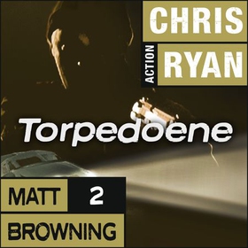 Torpedoene (lydbok) av Chris Ryan