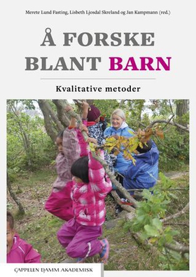 Å forske blant barn - kvalitative metoder (ebok) av -