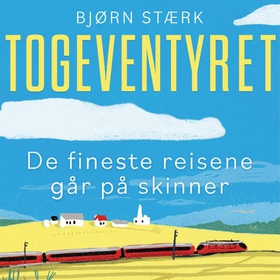 Togeventyret (lydbok) av Bjørn Stærk