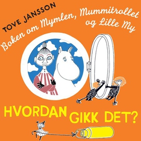 Hvordan gikk det? (lydbok) av Tove Jansson