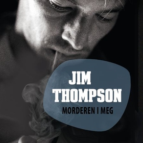 Morderen i meg (lydbok) av Jim Thompson