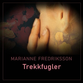 Trekkfugler (lydbok) av Marianne Fredriksson