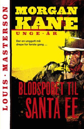 Blodsporet til Santa Fe (ebok) av Louis Masterson