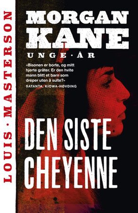 Den siste Cheyenne (ebok) av Louis Masterson