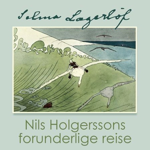 Nils Holgerssons forunderlige reise (lydbok)