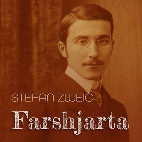 Farshjarta (lydbok) av Stefan Zweig