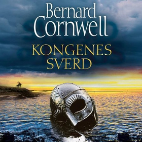 Kongenes sverd (lydbok) av Bernard Cornwell