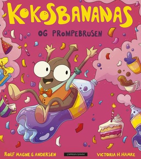 Kokosbananas og prompebrusen (ebok) av Rolf Magne Andersen