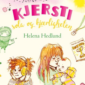 Kjersti, sola og kjærligheten (lydbok) av Helena Hedlund