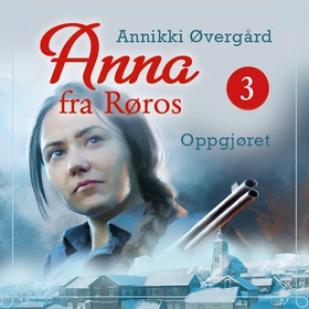 Oppgjøret (lydbok) av Annikki Øvergård