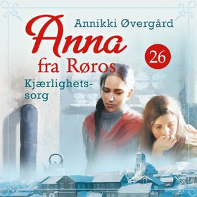 Kjærlighetssorg (lydbok) av Annikki Øvergård