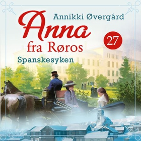 Spanskesyken (lydbok) av Annikki Øvergård