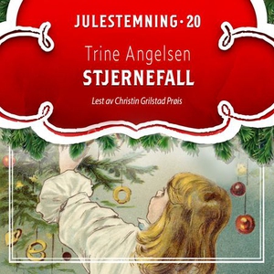 Stjernefall (lydbok) av Trine Angelsen