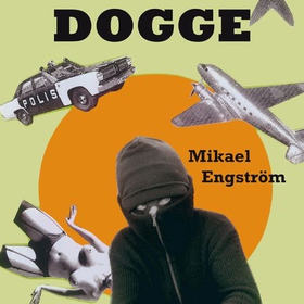 Dogge (lydbok) av Mikael Engström