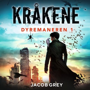 Kråkene (lydbok) av Jacob Grey