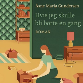 Hvis jeg skulle bli borte en gang (lydbok) av Åsne Maria Gundersen