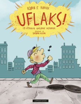 Uflaks - 13 utrolig uheldige historier (ebok) av Bjørn F. Rørvik