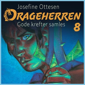 Gode krefter samles (lydbok) av Josefine Ottesen