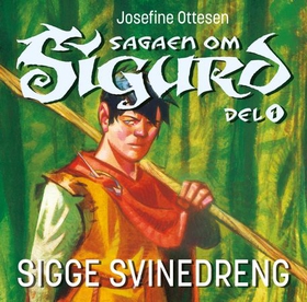 Sigge Svinedreng (lydbok) av Josefine Ottesen