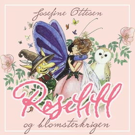 Roselill og blomsterkrigen (lydbok) av Josefine Ottesen