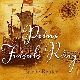 Prins Faisals ring (lydbok) av Bjarne Reuter