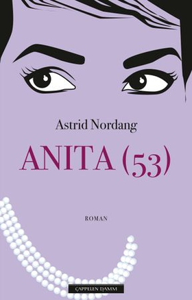 Anita (53) - roman (ebok) av Astrid Nordang