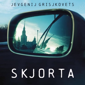 Skjorta (lydbok) av Jevgenij Grisjkovets