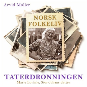 Taterdronningen - Marie Lovinie, Stor-Johans datter (lydbok) av Arvid Møller