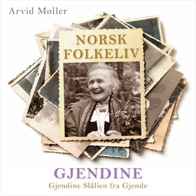 Gjendine - Gjendine Slålien fra Gjende (lydbok) av Arvid Møller