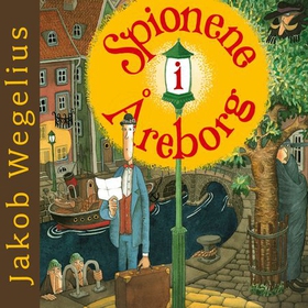 Spionene i Åreborg (lydbok) av Jakob Wegelius