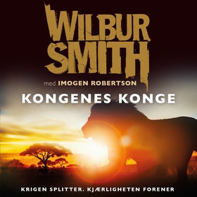 Kongenes konge (lydbok) av Wilbur Smith