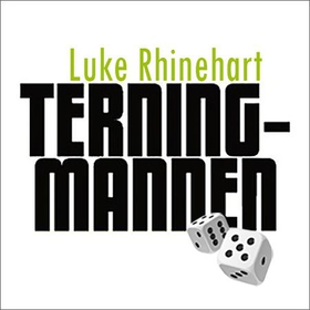 Terningmannen (lydbok) av Luke Rhinehart