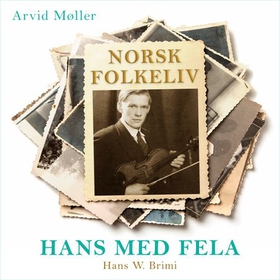 Hans med fela (lydbok) av Arvid Møller