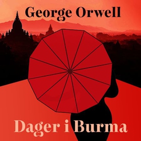 Dager i Burma - Uglebok (lydbok) av George Orwell