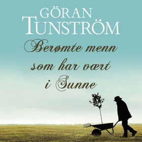 Berømte menn som har vært i Sunne (lydbok) av Göran Tunström
