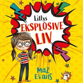 Lillys eksplosive liv