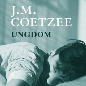 Ungdom (lydbok) av J.M. Coetzee
