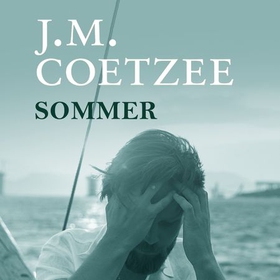 Sommer - scener fra et provinsielt liv (lydbok) av J.M. Coetzee