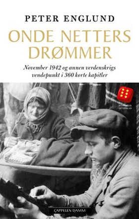 Onde netters drømmer - november 1942 og annen verdenskrigs vendepunkt i 360 korte kapitler (ebok) av Peter Englund