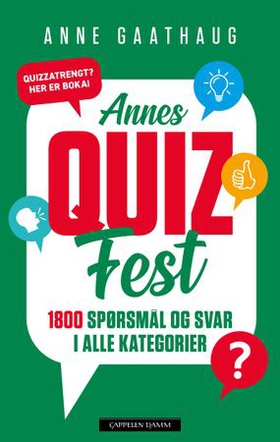 Annes quizfest - 1800 spørsmål og svar i alle kategorier (ebok) av Anne Gaathaug