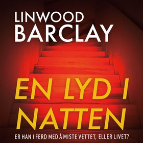 En lyd i natten (lydbok) av Linwood Barclay