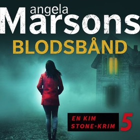 Blodsbånd (lydbok) av Angela Marsons