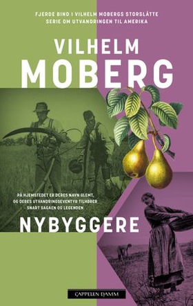 Nybyggere - innvandrerne 2 (ebok) av Vilhelm Moberg